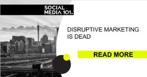 Disruptive Marketing is Dead